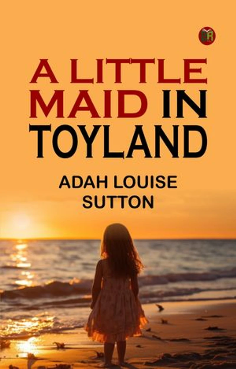 A Little Maid in Toyland