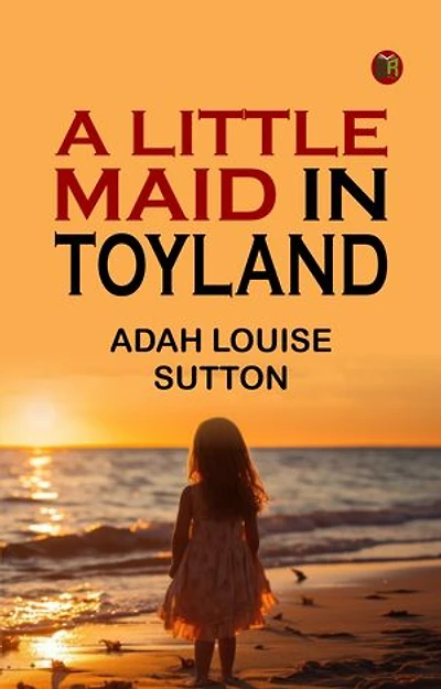 A Little Maid in Toyland