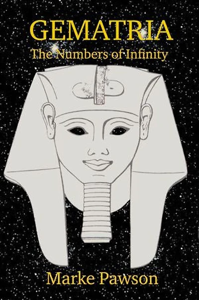 Gematria: The Numbers of Infinity