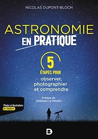 Astronomie en pratique : 5 étapes pour observer, photographier et comprendre
