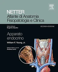 NETTER Atlante di anatomia fisiopatologia e clinica: Apparato Endocrino