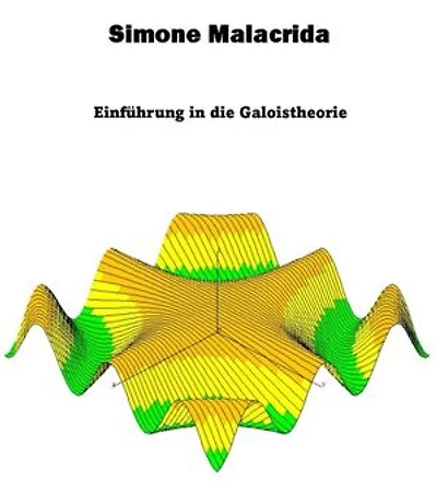 Einführung in die Galoistheorie