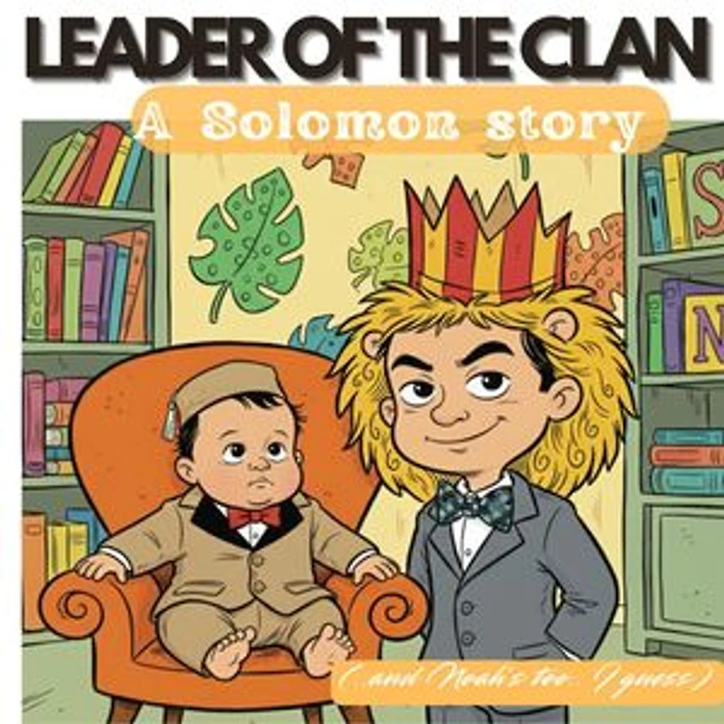 Leader of the Clan: A Solomon Story