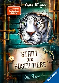 Stadt der bösen Tiere, Band 1 - Die Burg