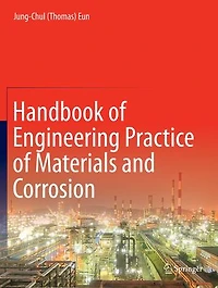 Handbook of Engineering Practice Materials and Corrosion
