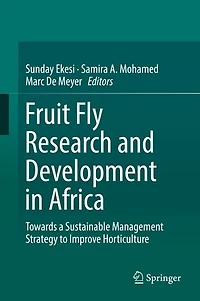 Fruit Fly Research and Development Africa - Towards a Sustainable Management Strategy to Improve Horticulture