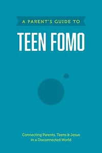 A Parent’s Guide to Teen FOMO