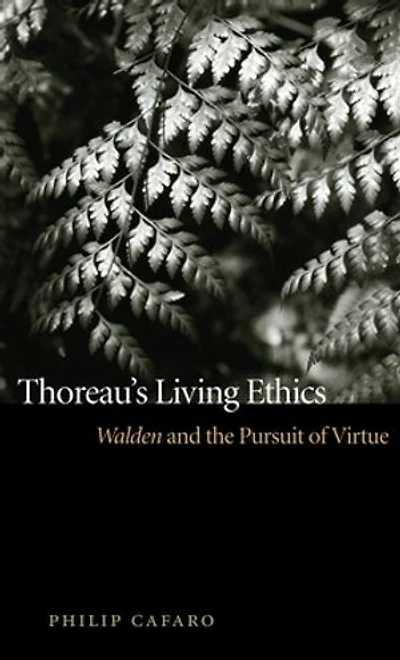 Thoreau's Living Ethics: Walden and the Pursuit of Virtue