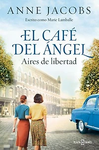 El café del ángel. Aires de libertad / The Angel's Café. Airs of Freedom