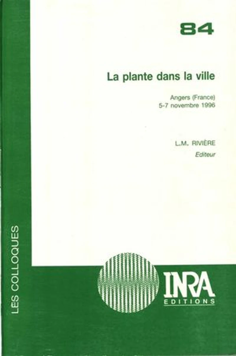 La plante dans la ville: Angers (France), 5-7 novembre 1996