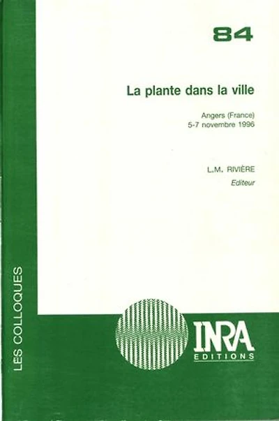 La plante dans la ville: Angers (France), 5-7 novembre 1996