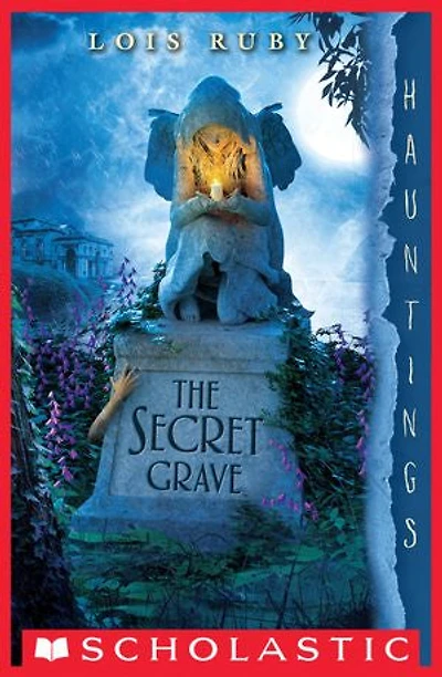 The Secret Grave: A Hauntings Novel: (A Novel)