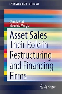 Asset Sales: Their Role Restructuring And Financing Firms