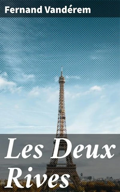 Les Deux Rives: Roman