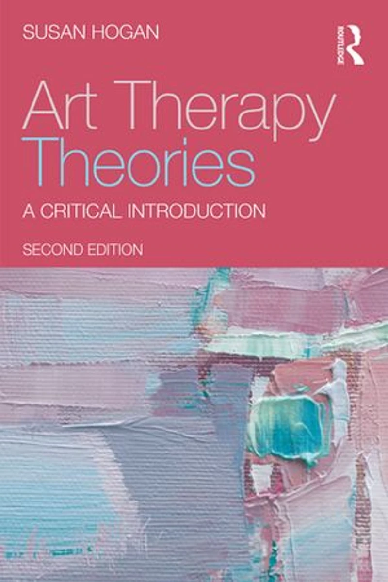 Art Therapy Theories: A Critical Introduction