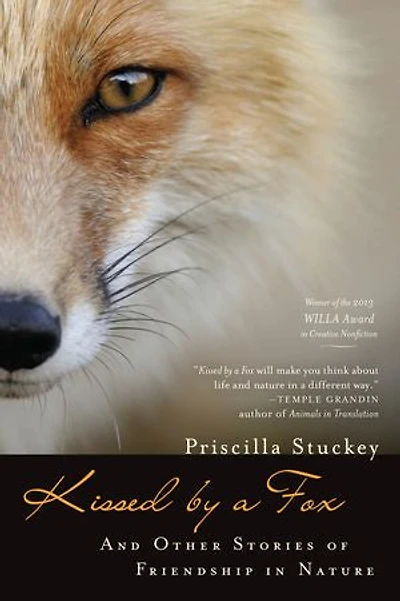 Kissed by a Fox: And Other Stories of Friendship Nature
