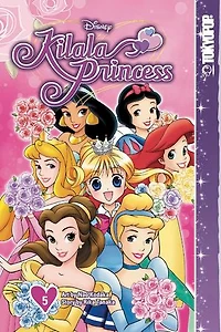 Disney Manga: Kilala Princess Volume 5