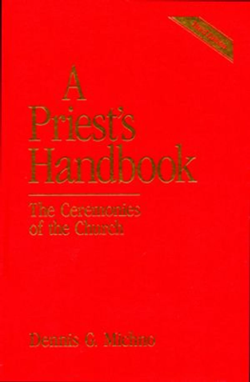 A Priest's Handbook: the Ceremonies of Church, Third Edition