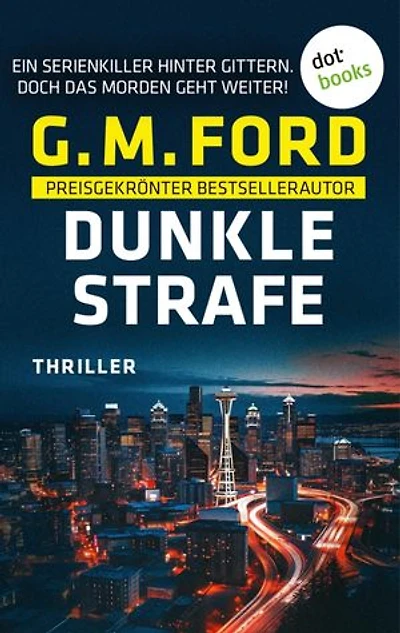 Dunkle Strafe - oder: Erbarmungslos: Thriller. Frank Corso ermittelt 1 | Acht tote Frauen. Ein verurteilter Täter. Doch das Morden geht weiter …