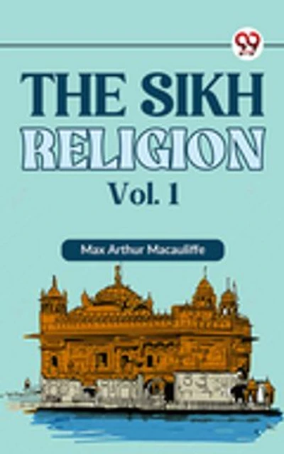 The Sikh Religion Vol.1