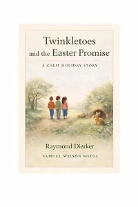 Twinkletoes and the Easter Promise: Twinkletoes Spring Collection, #1