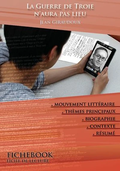 Fiche de lecture La Guerre de Troie n'aura pas lieu (complète)