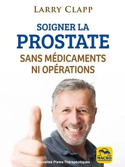 Soigner la prostate: sans médicaments ni opérations