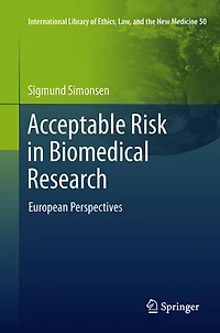 Acceptable Risk Biomedical Research: European Perspectives