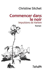 Commencer dans le noir
