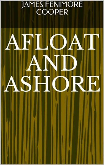 Afloat And Ashore