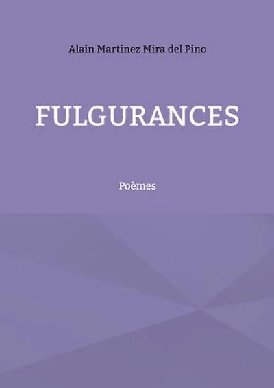 Fulgurances: Poèmes