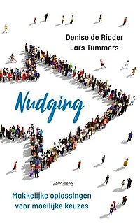 Nudging: Makkelijke oplossingen voor moeilijke keuzes