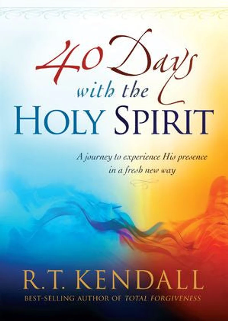 40 Days With the Holy Spirit: a Journey to Experience His Presence Fresh New Way