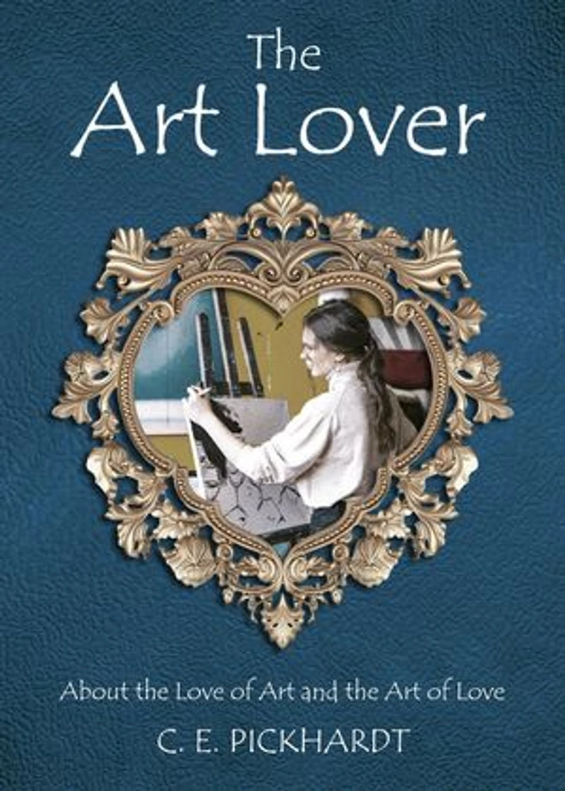 The Art Lover: About the Love of Art and the Art of Love