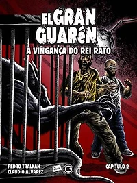 El Gran Guarén – A Vingança do Rei Rato – Capítulo 2: A Vingança do Rei Rato