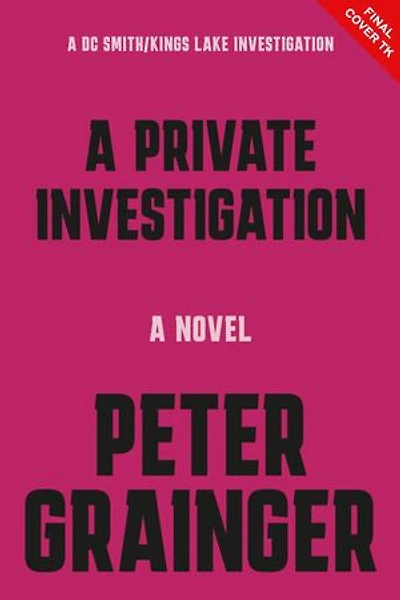 A Private Investigation: Novel