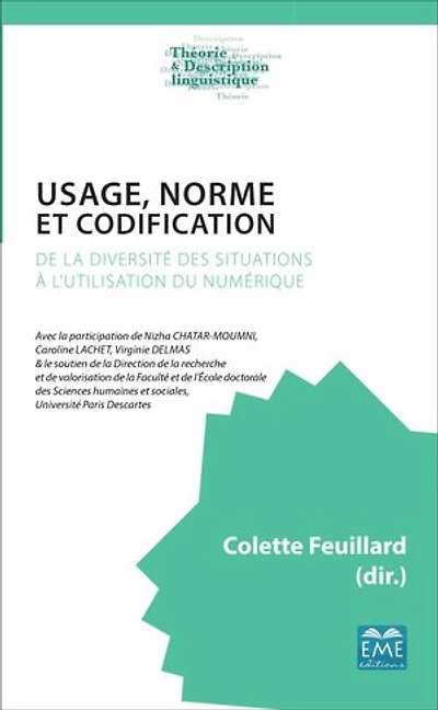 Usage, norme et codification: De la diversité des situations à l'utilisation du numérique