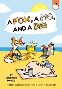 a Fox, Pig, and Dig
