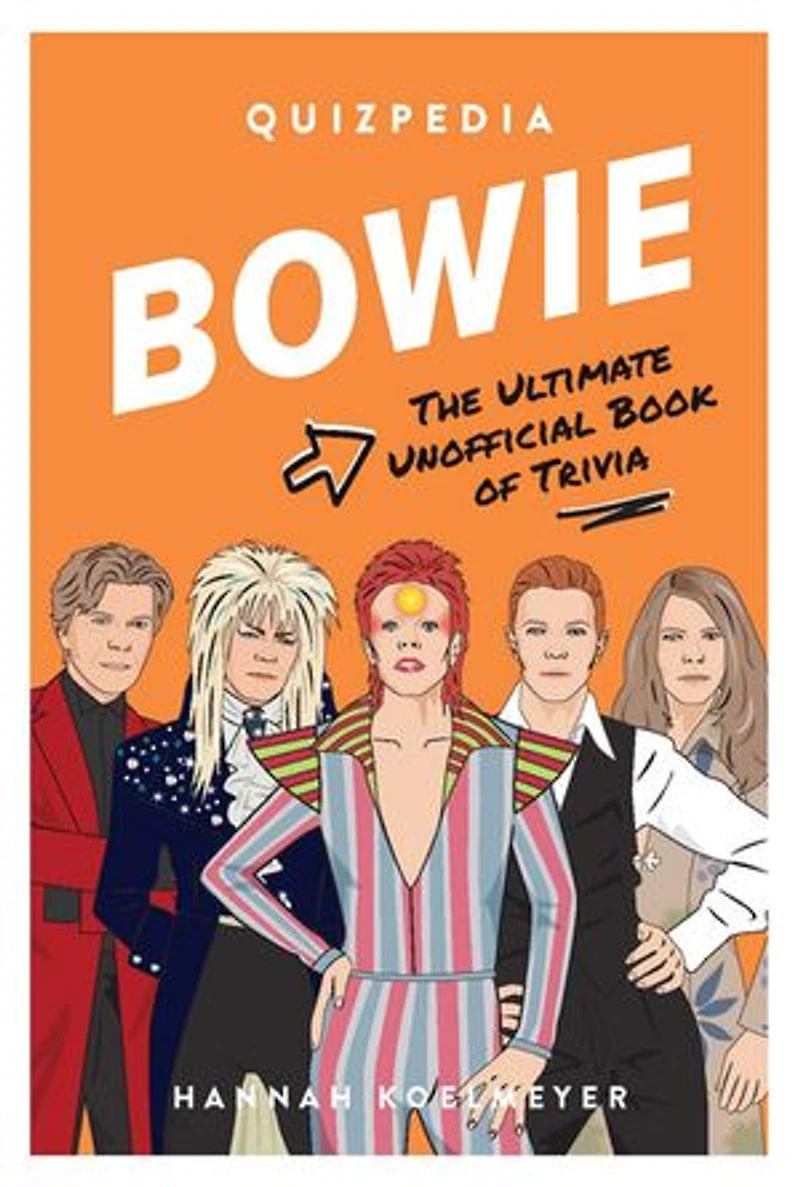 Bowie Quizpedia: The Ultimate Unofficial Book Of Trivia