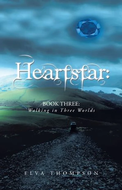 Heartstar: Book Three: Walking Three Worlds