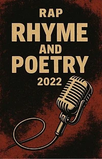 RAP - Rhyme and Poetry 2022: RAP - Rhyme And Poetry, #2