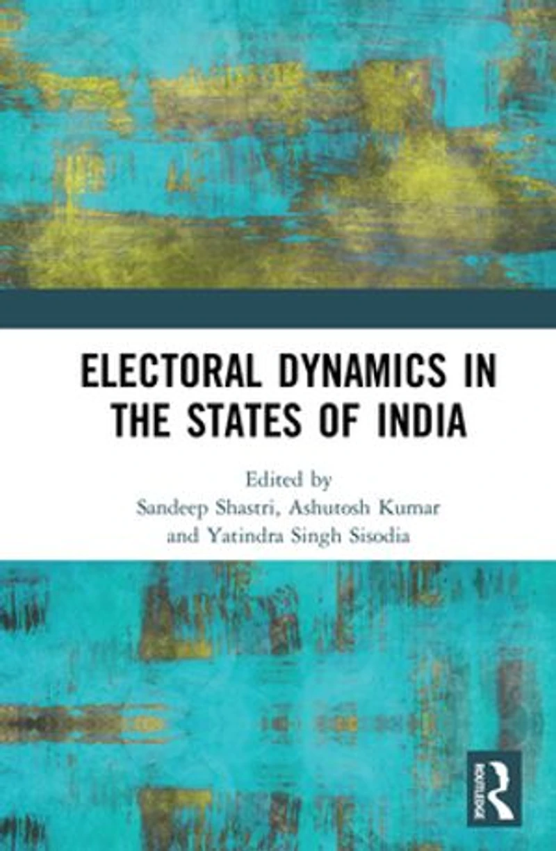 Electoral Dynamics the States of India