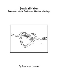 Survival Haiku: Poetry About the End of an Abusive Marriage