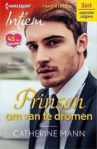 Prinsen om van te dromen: Affaire met de prins / Prins incognito / Roekeloze prins