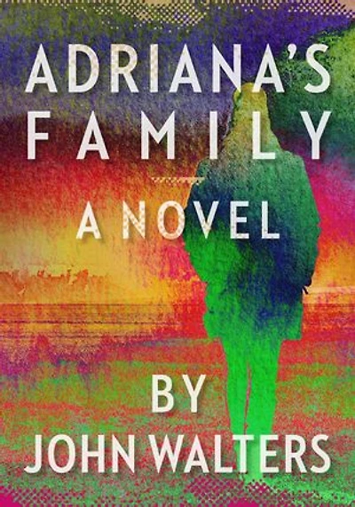 Adriana's Family: A Novel