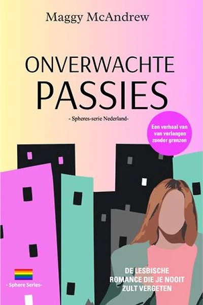 ONVERWACHTE PASSIES: Een lesbische romantiek