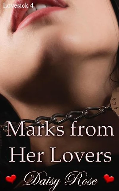 Marks from Her Lovers: Lovesick