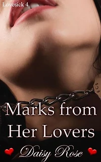 Marks from Her Lovers: Lovesick