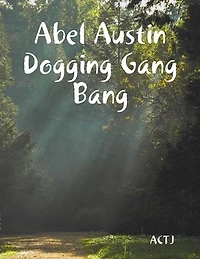 Abel Austin Dogging Gang Bang