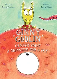 Ginny Goblin Cannot Have a Monster for Pet